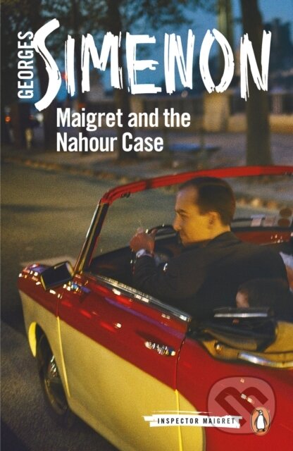 Kniha: Maigret and the Nahour Case (Georges Simenon). Penguin Classics, 2019 Kniha: Maigret and the Nahour Case (Georges Simenon). Penguin Classics, 2019