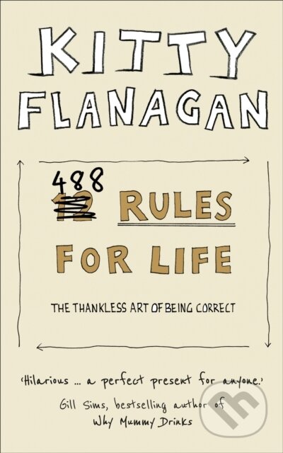 Kniha: 488 Rules for Life (Kitty Flanagan). HarperCollins, 2019 Kniha: 488 Rules for Life (Kitty Flanagan). HarperCollins, 2019