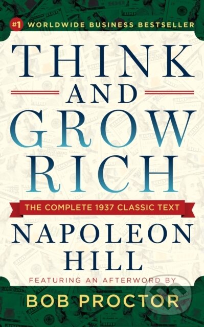 Kniha: Think and Grow Rich (Bob Proctor a Napoleon Hill). G&D Media, 2020 Kniha: Think and Grow Rich (Bob Proctor a Napoleon Hill). G&D Media, 2020