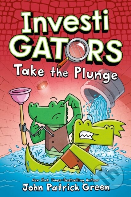 Kniha: InvestiGators: Take the Plunge (John Patrick Green). First Second, 2020 Kniha: InvestiGators: Take the Plunge (John Patrick Green). First Second, 2020