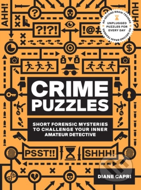 Kniha: 60-Second Brain Teasers Crime Puzzles (M. Diane Vogt). Fair Winds, 2020 Kniha: 60-Second Brain Teasers Crime Puzzles (M. Diane Vogt). Fair Winds, 2020