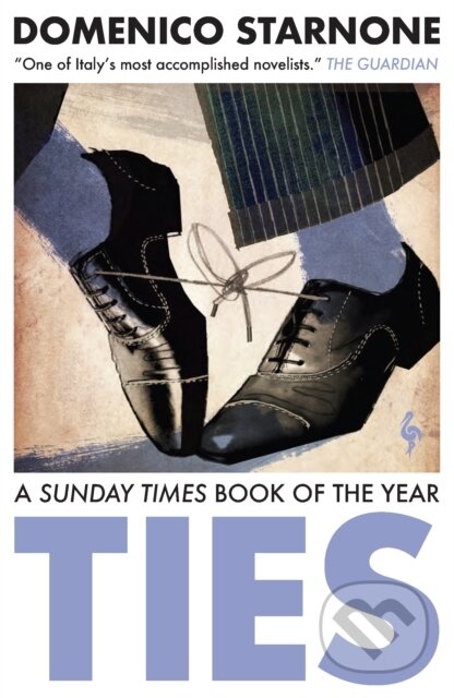 Kniha: Ties (Domenico Starnone). Europa Editions, 2020 Kniha: Ties (Domenico Starnone). Europa Editions, 2020