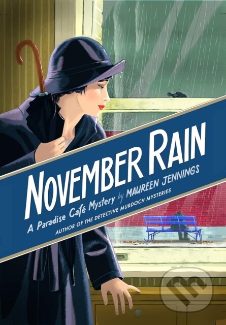 Kniha: November Rain (Maureen Jennings). , 2020 Kniha: November Rain (Maureen Jennings). , 2020