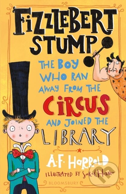Kniha: Fizzlebert Stump (A.F. Harrold). Bloomsbury, 2020 Kniha: Fizzlebert Stump (A.F. Harrold). Bloomsbury, 2020