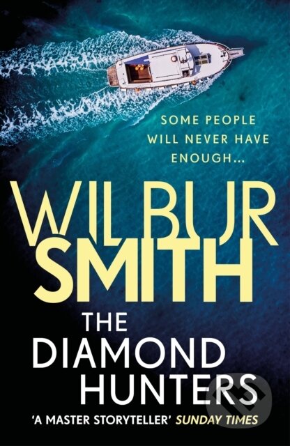 Kniha: The Diamond Hunters (Wilbur Smith). Zaffre, 2018 Kniha: The Diamond Hunters (Wilbur Smith). Zaffre, 2018