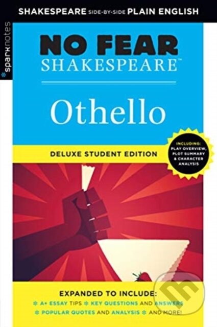 Kniha: Othello (No Fear Shakespeare) (SparkNotes a William Shakespeare). SparkNotes, 2020 Kniha: Othello (No Fear Shakespeare) (SparkNotes a William Shakespeare). SparkNotes, 2020