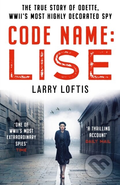 Kniha: Code Name: Lise (Larry Loftis). Mirror Books, 2020 Kniha: Code Name: Lise (Larry Loftis). Mirror Books, 2020