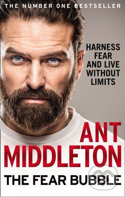 Kniha: The Fear Bubble (Ant Middleton). HarperCollins, 2020 Kniha: The Fear Bubble (Ant Middleton). HarperCollins, 2020
