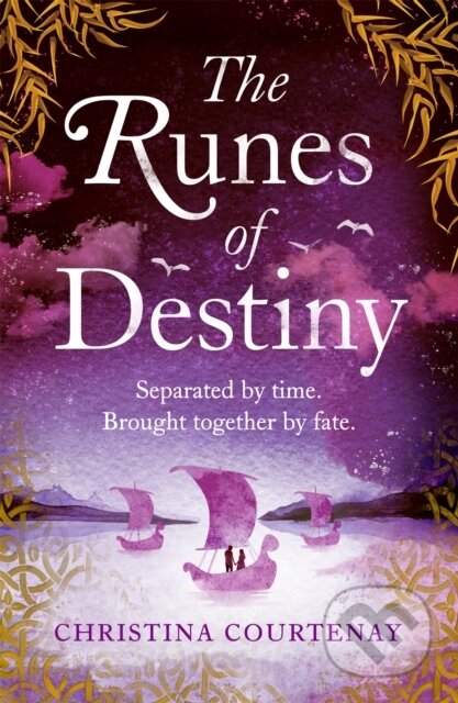 Kniha: The Runes of Destiny (Christina Courtenay). Headline Book, 2020 Kniha: The Runes of Destiny (Christina Courtenay). Headline Book, 2020