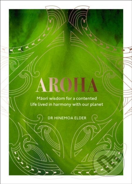 Kniha: Aroha (Hinemoa Elder). Ebury Publishing, 2020 Kniha: Aroha (Hinemoa Elder). Ebury Publishing, 2020