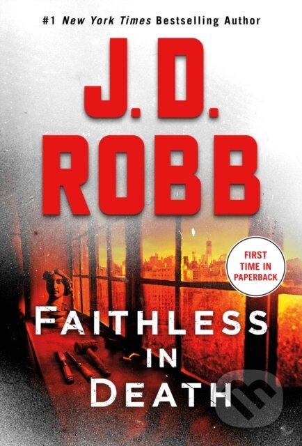 Kniha: Faithless in Death (J. D. Robb). , 2021 Kniha: Faithless in Death (J. D. Robb). , 2021