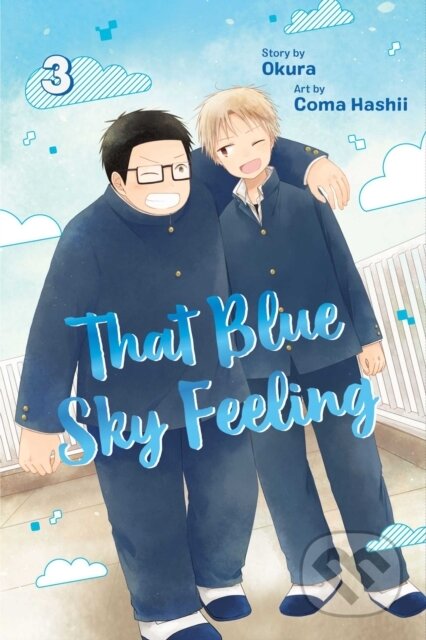 Kniha: That Blue Sky Feeling, Vol. 3 (Okura). Viz Media, 2019 Kniha: That Blue Sky Feeling, Vol. 3 (Okura). Viz Media, 2019