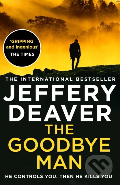 Kniha: The Goodbye Man (Jeffery Deaver). HarperCollins, 2021 Kniha: The Goodbye Man (Jeffery Deaver). HarperCollins, 2021