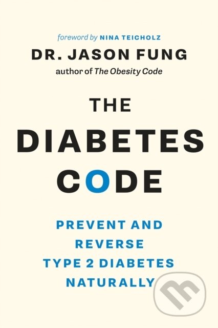 Kniha: The Diabetes Code (Dr. Jason Fung). , 2018 Kniha: The Diabetes Code (Dr. Jason Fung). , 2018