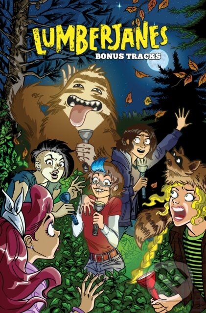Kniha: Lumberjanes: Bonus Tracks (Faith Erin Hicks, Kelly Thompson, Jen Wang, Holly Black a Gabby Rivera). , 2018 Kniha: Lumberjanes: Bonus Tracks (Faith Erin Hicks, Kelly Thompson, Jen Wang, Holly Black a Gabby Rivera). , 2018