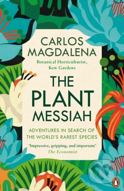 Kniha: The Plant Messiah (Carlos Magdalena). Penguin Books, 2018 Kniha: The Plant Messiah (Carlos Magdalena). Penguin Books, 2018