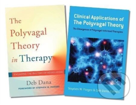 Kniha: Polyvagal Theory in Therapy / Clinical Applications of the Polyvagal Theory Two-Book Set (Deb Dana a Stephen W. Porges). WW Norton & Co, 2018 Kniha: Polyvagal Theory in Therapy / Clinical Applications of the Polyvagal Theory Two-Book Set (Deb Dana a Stephen W. Porges). WW Norton & Co, 2018
