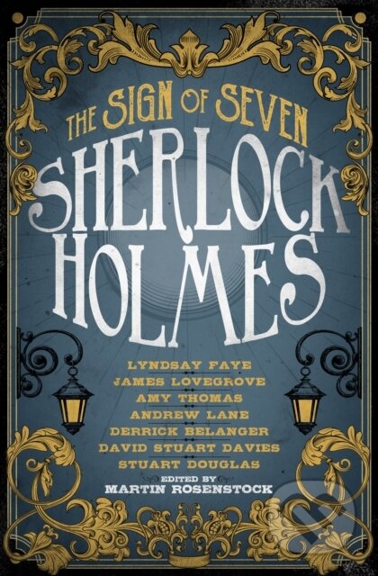 Kniha: Sherlock Holmes: The Sign of Seven (M (Ed) Rosenstock). Titan Books, 2019 Kniha: Sherlock Holmes: The Sign of Seven (M (Ed) Rosenstock). Titan Books, 2019