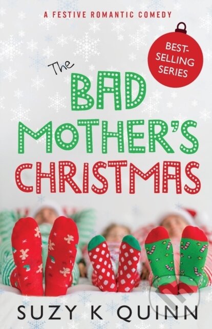 Kniha: The Bad Mother's Christmas (Suzy K Quinn). The Lightning, 2019 Kniha: The Bad Mother's Christmas (Suzy K Quinn). The Lightning, 2019