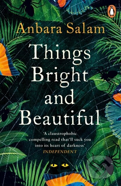 Kniha: Things Bright and Beautiful (Anbara Salam). Penguin Books, 2019 Kniha: Things Bright and Beautiful (Anbara Salam). Penguin Books, 2019
