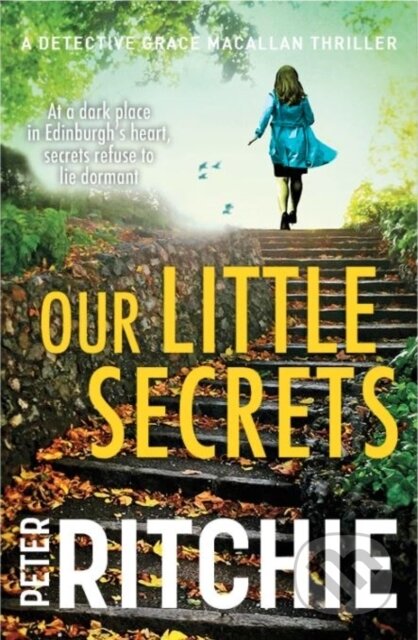 Kniha: Our Little Secrets (Peter Ritchie). Black and White, 2019 Kniha: Our Little Secrets (Peter Ritchie). Black and White, 2019