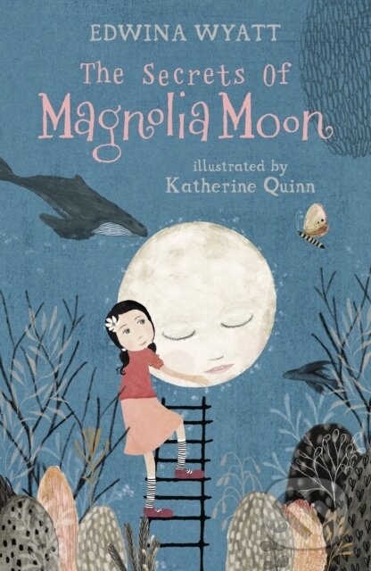 Kniha: The Secrets of Magnolia Moon (Edwina Wyatt). Walker books, 2020 Kniha: The Secrets of Magnolia Moon (Edwina Wyatt). Walker books, 2020