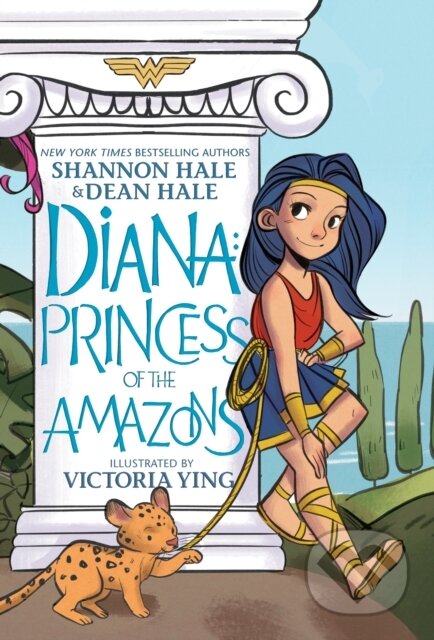 Kniha: Diana: Princess of the Amazons (Dean Hale a Shannon Hale). , 2020 Kniha: Diana: Princess of the Amazons (Dean Hale a Shannon Hale). , 2020