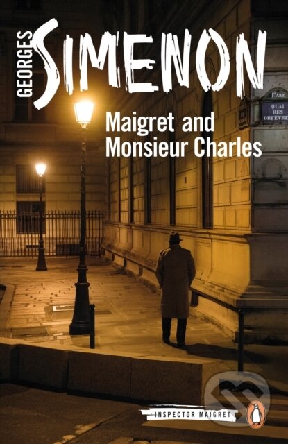Kniha: Maigret and Monsieur Charles (Georges Simenon). Penguin Classics, 2020 Kniha: Maigret and Monsieur Charles (Georges Simenon). Penguin Classics, 2020