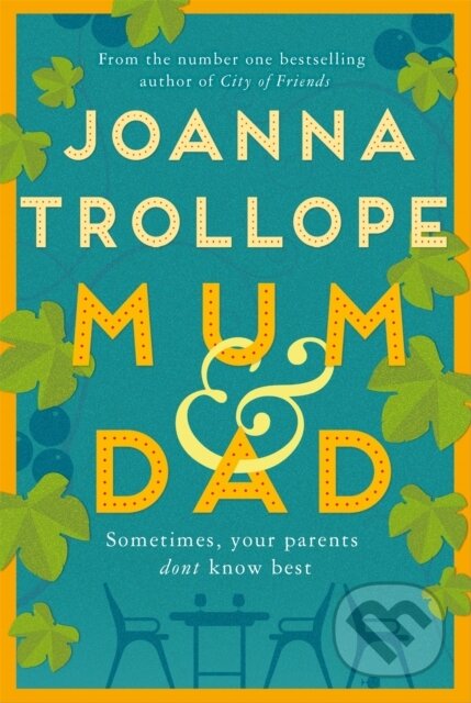 Kniha: Mum & Dad (Joanna Trollope). Pan Books, 2020 Kniha: Mum & Dad (Joanna Trollope). Pan Books, 2020