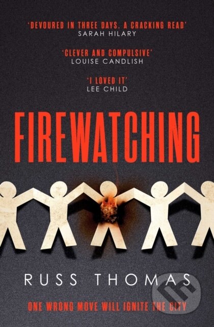 Kniha: Firewatching (Russ Thomas). Simon & Schuster, 2020 Kniha: Firewatching (Russ Thomas). Simon & Schuster, 2020