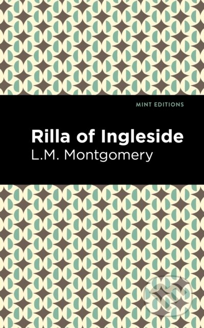 Kniha: Rilla of Ingleside (L. M. Montgomery). , 2021 Kniha: Rilla of Ingleside (L. M. Montgomery). , 2021