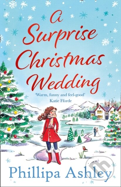 Kniha: A Surprise Christmas Wedding (Phillipa Ashley). Avon, 2020 Kniha: A Surprise Christmas Wedding (Phillipa Ashley). Avon, 2020