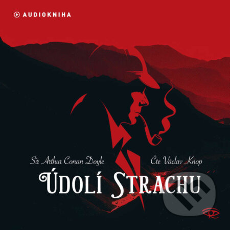 Audiokniha: Údolí strachu (Arthur Conan Doyle). Kanopa, 2026 Audiokniha: Údolí strachu (Arthur Conan Doyle). Kanopa, 2026