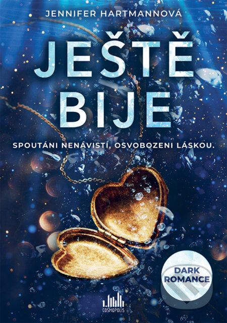 Kniha: Ještě bije (Jennifer Hartmann). Cosmopolis, 2026 Kniha: Ještě bije (Jennifer Hartmann). Cosmopolis, 2026
