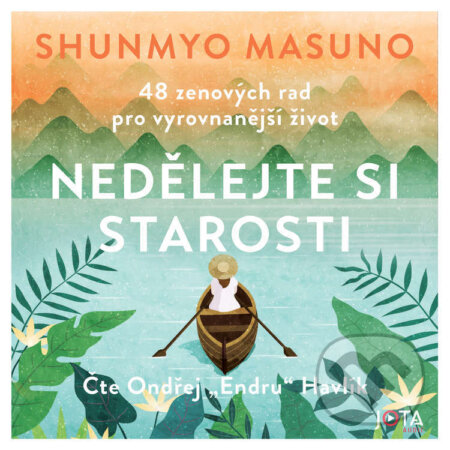 Audiokniha: Nedělejte si starosti (Shunmyo Masuno). Jota, 2026 Audiokniha: Nedělejte si starosti (Shunmyo Masuno). Jota, 2026