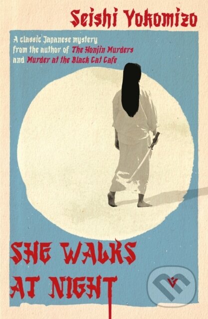 Kniha: She Walks at Night (Seishi Yokomizo). Pushkin Press, 2026 Kniha: She Walks at Night (Seishi Yokomizo). Pushkin Press, 2026