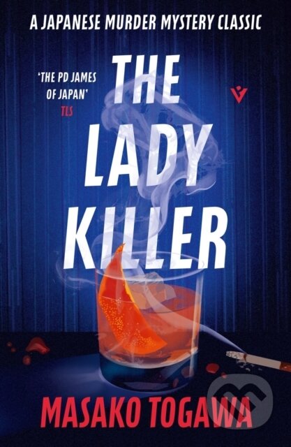 Kniha: The Lady Killer (Masako Togawa). Pushkin Press, 2026 Kniha: The Lady Killer (Masako Togawa). Pushkin Press, 2026