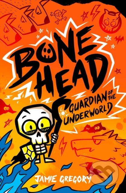 Kniha: Bone Head: Guardian of the Underworld (Jamie Gregory). Scholastic, 2026 Kniha: Bone Head: Guardian of the Underworld (Jamie Gregory). Scholastic, 2026
