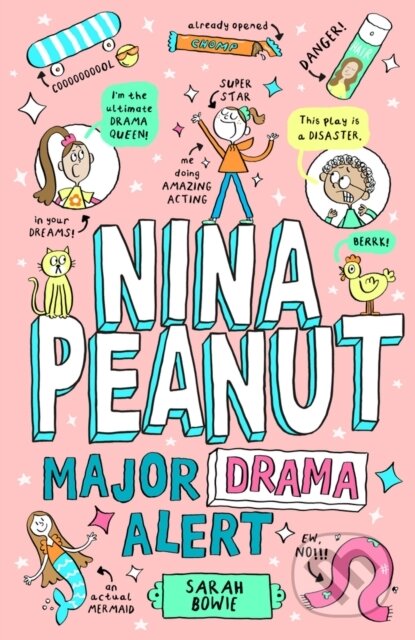 Kniha: Nina Peanut: Major Drama Alert (Book 4) (Sarah Bowie). Scholastic, 2026 Kniha: Nina Peanut: Major Drama Alert (Book 4) (Sarah Bowie). Scholastic, 2026