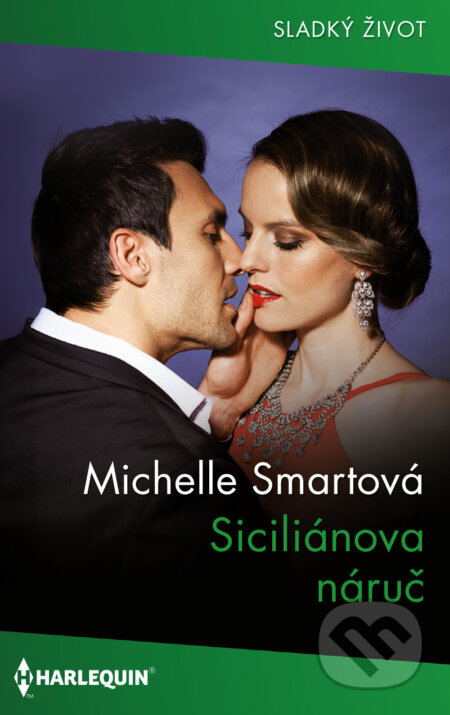E-kniha: Siciliánova náruč (Michelle Smart). HarperCollins, 2026 E-kniha: Siciliánova náruč (Michelle Smart). HarperCollins, 2026