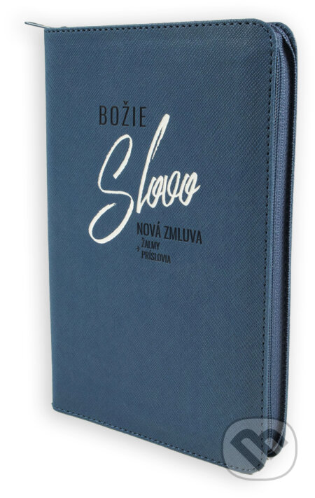 Kniha: Božie Slovo - Nová zmluva, Žalmy a Príslovia 2025 - modrá so zipsom (Slovenská biblická spoločnosť). Slovenská biblická spoločnosť, 2025 Kniha: Božie Slovo - Nová zmluva, Žalmy a Príslovia 2025 - modrá so zipsom (Slovenská biblická spoločnosť). Slovenská biblická spoločnosť, 2025
