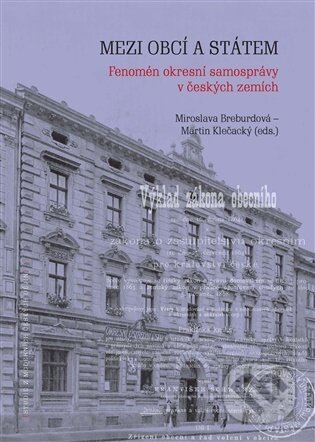Kniha: Mezi obcí a státem (Miroslava Breburdová). Masarykův ústav AV ČR, 2026 Kniha: Mezi obcí a státem (Miroslava Breburdová). Masarykův ústav AV ČR, 2026