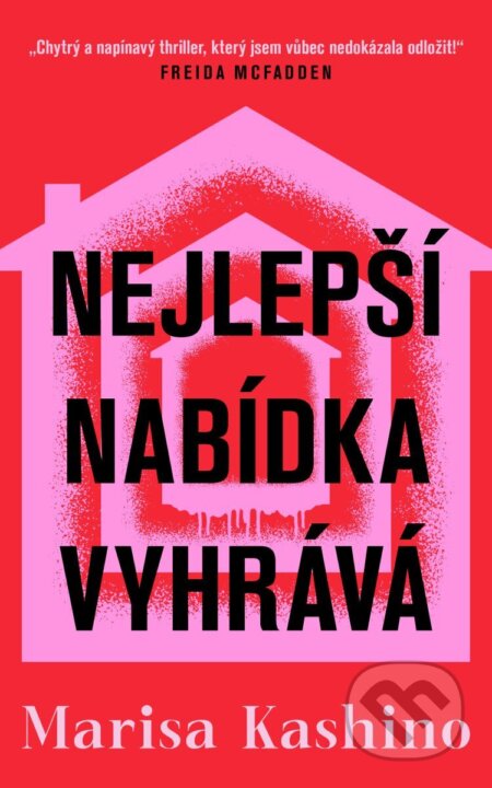 Kniha: Nejlepší nabídka vyhrává (Marisa Kashino). Kalibr, 2026 Kniha: Nejlepší nabídka vyhrává (Marisa Kashino). Kalibr, 2026