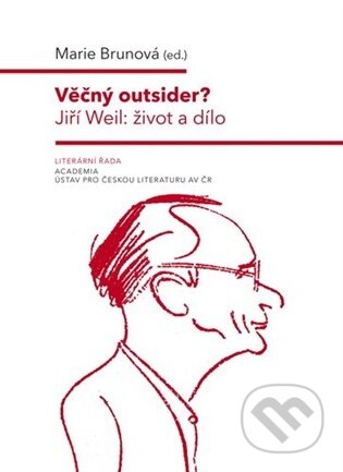 Kniha: Věčný outsider? (Marie Brunová). Academia, 2026 Kniha: Věčný outsider? (Marie Brunová). Academia, 2026