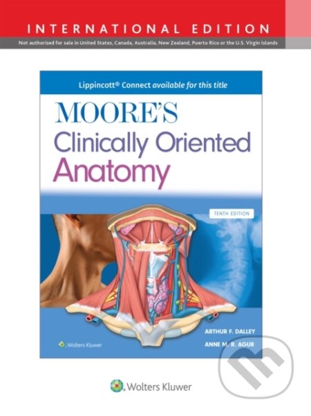 Kniha: Moore's Clinically Oriented Anatomy (Anne M. R., B.Sc., M.Sc, PhD Agur, Arthur F., PhD a FAAA Dalley II). Wolters Kluwer Health, 2026 Kniha: Moore's Clinically Oriented Anatomy (Anne M. R., B.Sc., M.Sc, PhD Agur, Arthur F., PhD a FAAA Dalley II). Wolters Kluwer Health, 2026