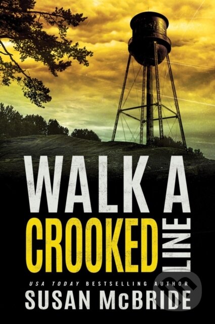 Kniha: Walk a Crooked Line (Susan Mcbride). Thomas & Mercer, 2018 Kniha: Walk a Crooked Line (Susan Mcbride). Thomas & Mercer, 2018