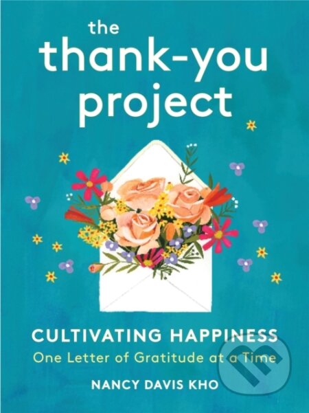 Kniha: The Thank-You Project (Running Press Adult). , 2019 Kniha: The Thank-You Project (Running Press Adult). , 2019