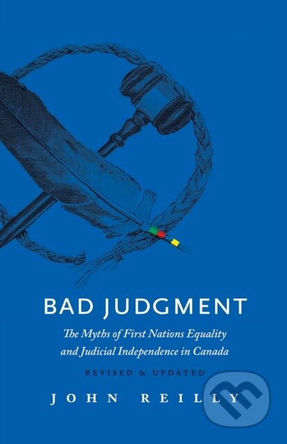 Kniha: Bad Judgment Revised & Updated (John Reilly). Rocky Mountain Books, 2019 Kniha: Bad Judgment Revised & Updated (John Reilly). Rocky Mountain Books, 2019