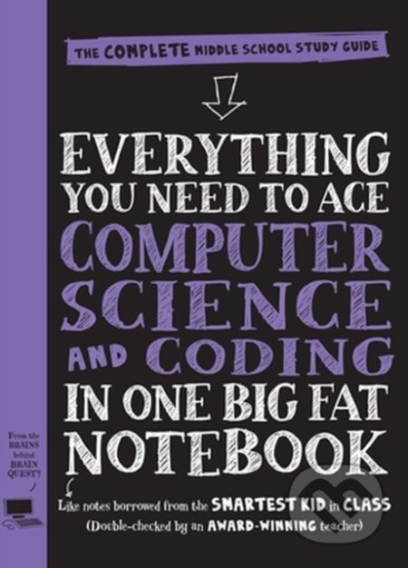 Kniha: Everything You Need to Ace Computer Science and Coding in One Big Fat Notebook (Workman Publishing). Workman Publishing, 2020 Kniha: Everything You Need to Ace Computer Science and Coding in One Big Fat Notebook (Workman Publishing). Workman Publishing, 2020