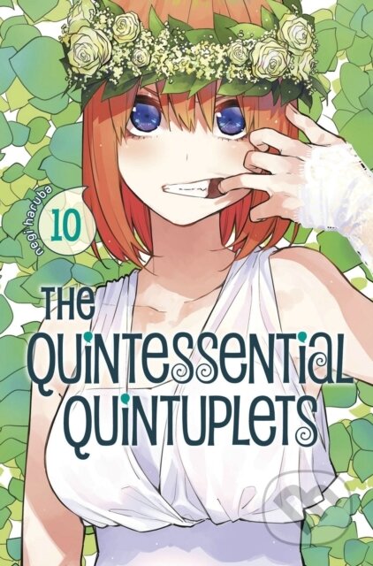 Kniha: The Quintessential Quintuplets 10 (Negi Haruba). Kodansha Comics, 2020 Kniha: The Quintessential Quintuplets 10 (Negi Haruba). Kodansha Comics, 2020
